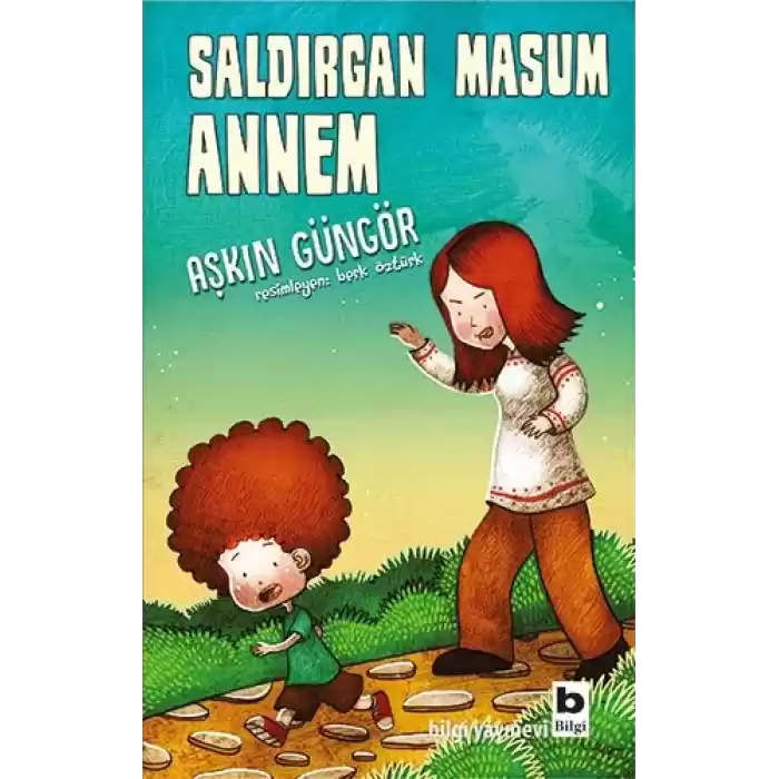 Saldırgan Masum Annem