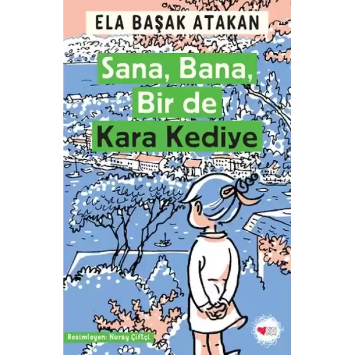 Sana, Bana, Bir de Kara Kediye