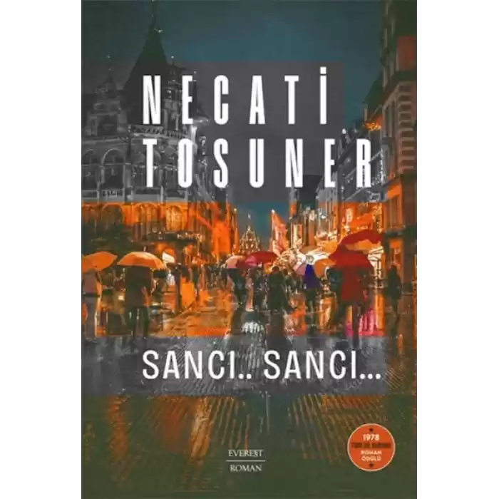 Sancı.. Sancı… 1978 Türk Dil Kurumu Roman Ödülü