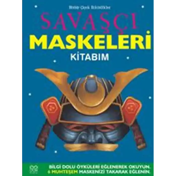 Savaşçı Maskeleri Kitabım