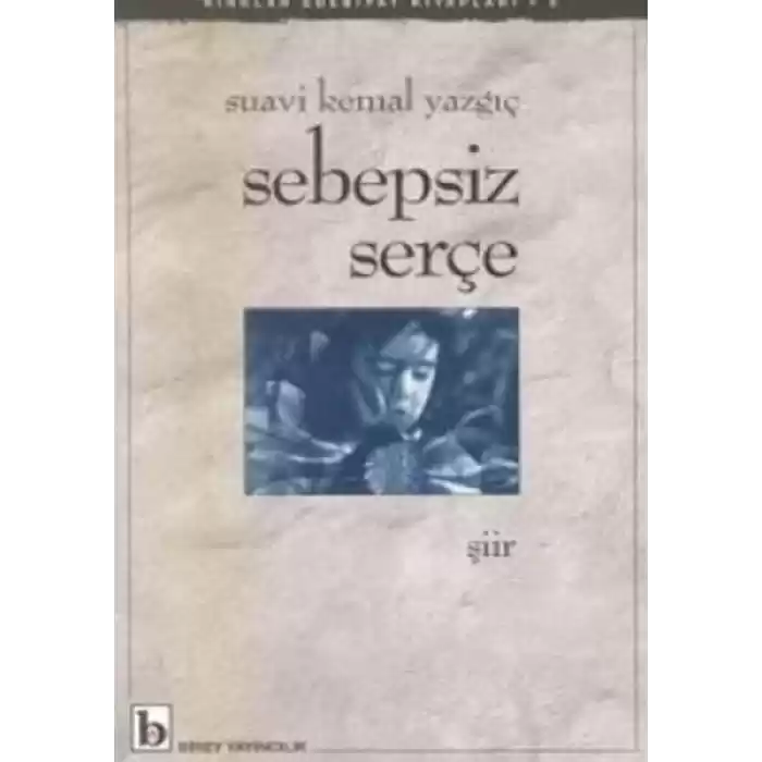 Sebepsiz Serçe
