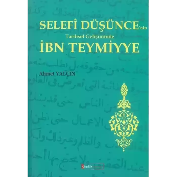 Selefi Düşüncenin Tarihsel Gelişiminde İbn Teymiyye