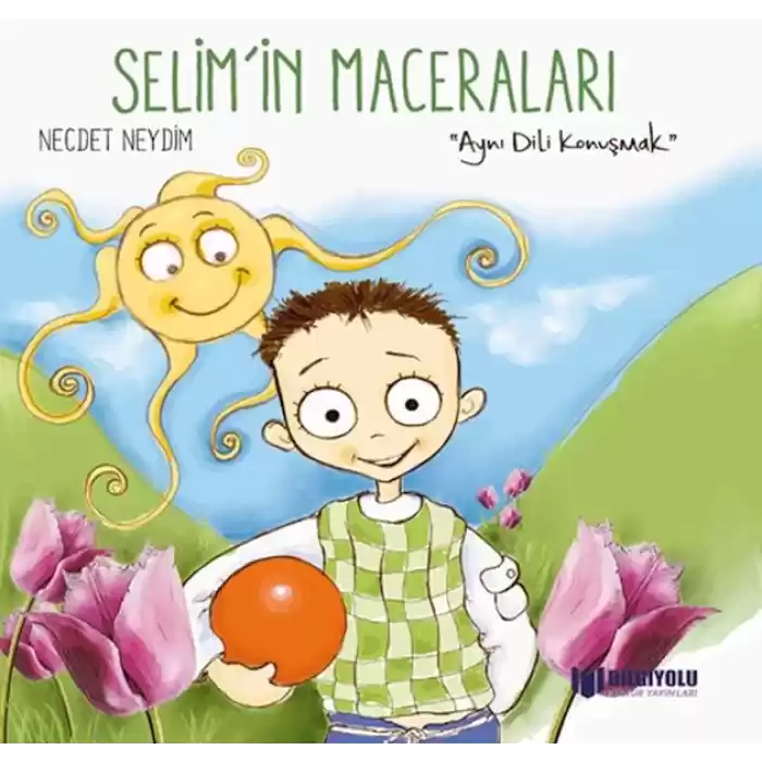 Selimİn Maceraları - Aynı Dili Konuşmak
