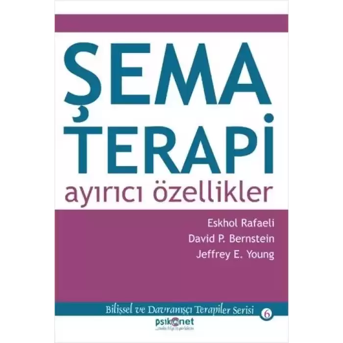 Şema Terapi: Ayırıcı Özellikler