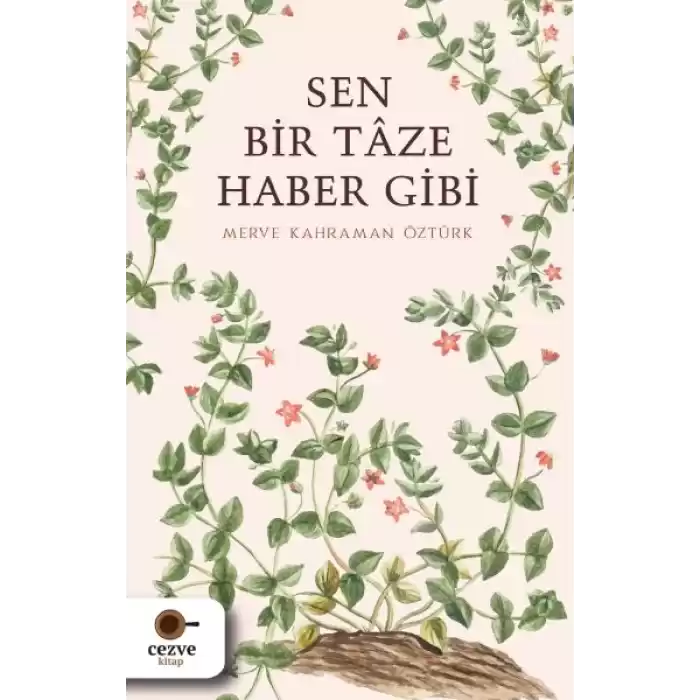 Sen Bir Tâze Haber Gibi