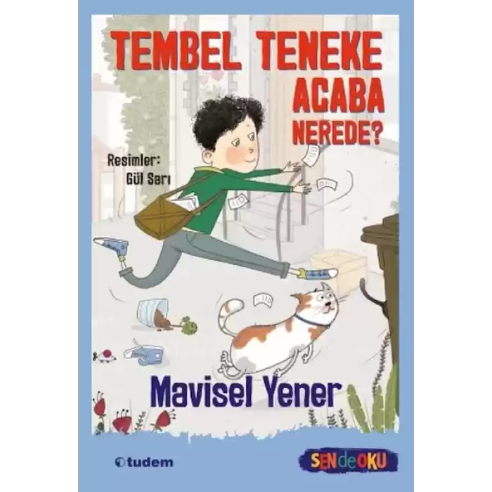 Sen De Oku- Tembel Teneke Acaba Nerede?