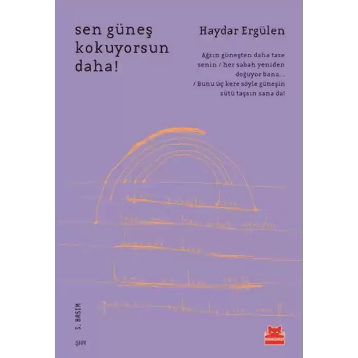 Sen Güneş Kokuyorsun Daha!