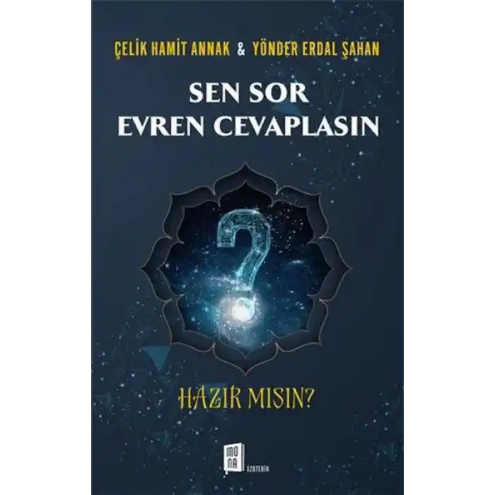 Sen Sor Evren Cevaplasın
