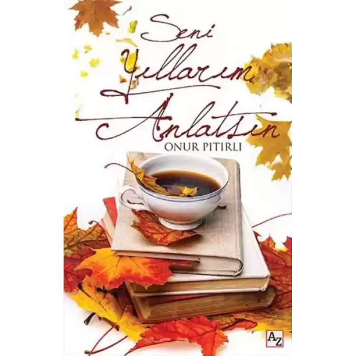 Seni Yıllarım Anlatsın
