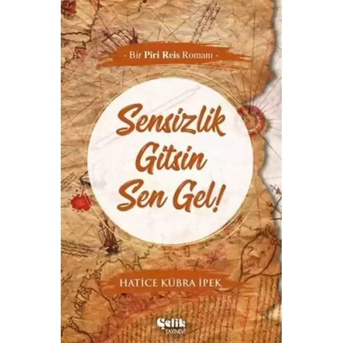 Sensizlik Gitsin Sen Gel!