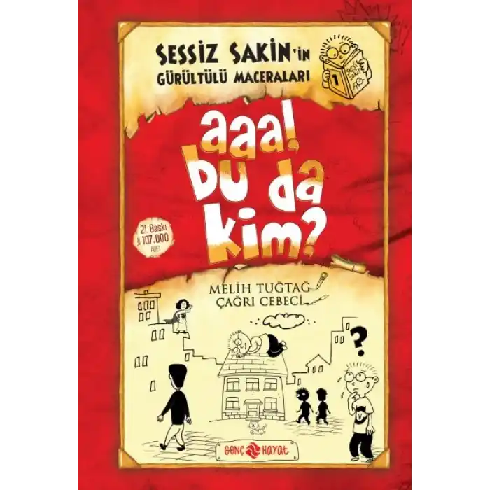 Sessiz Sakinin Gürültülü Maceraları 01 - Aaa! Bu da Kim? (Ciltli)