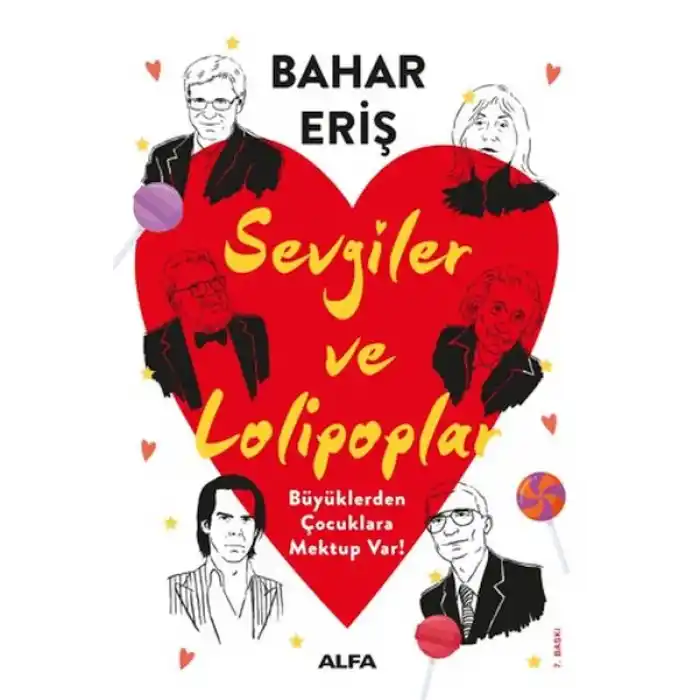 Sevgiler ve Lolipoplar - Büyüklerden Çocuklara Mektup Var!