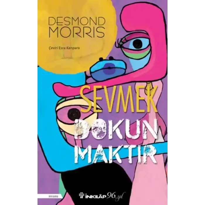 Sevmek Dokunmaktır