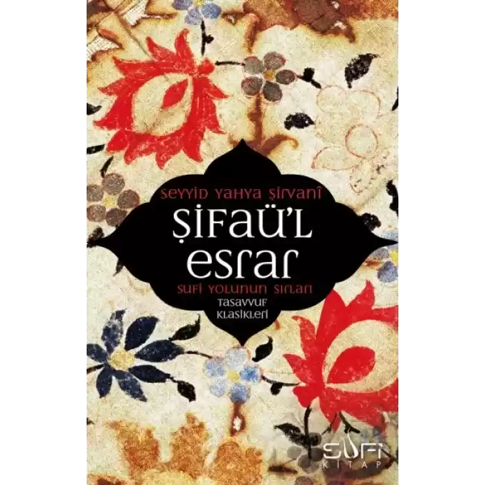 Şifaül Esrar  Sufi Yolunun Sırları