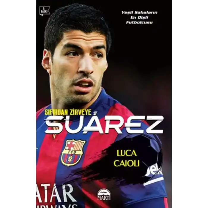 Sıfırdan Zirveye Luis Suarez