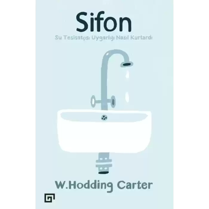 Sifon - Su Tesisatçısı Uygarlığı Nasıl Kurtardı
