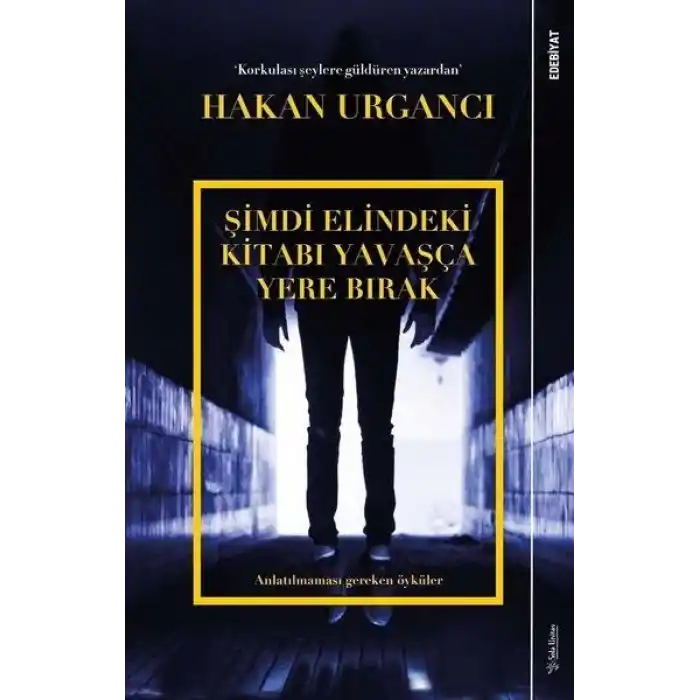 Şimdi Elindeki Kitabı Yavaşça Yere Bırak