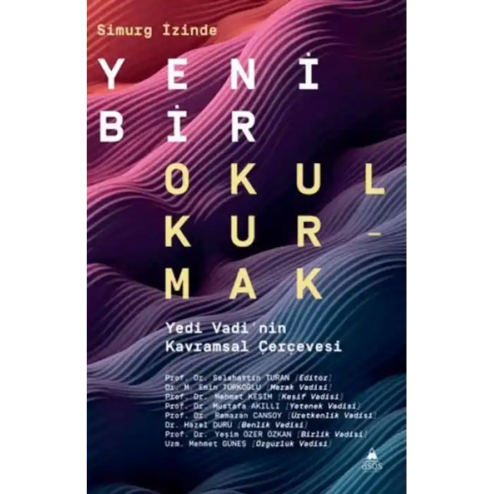 Simurg İzinde Yeni Bir Okul Kurmak