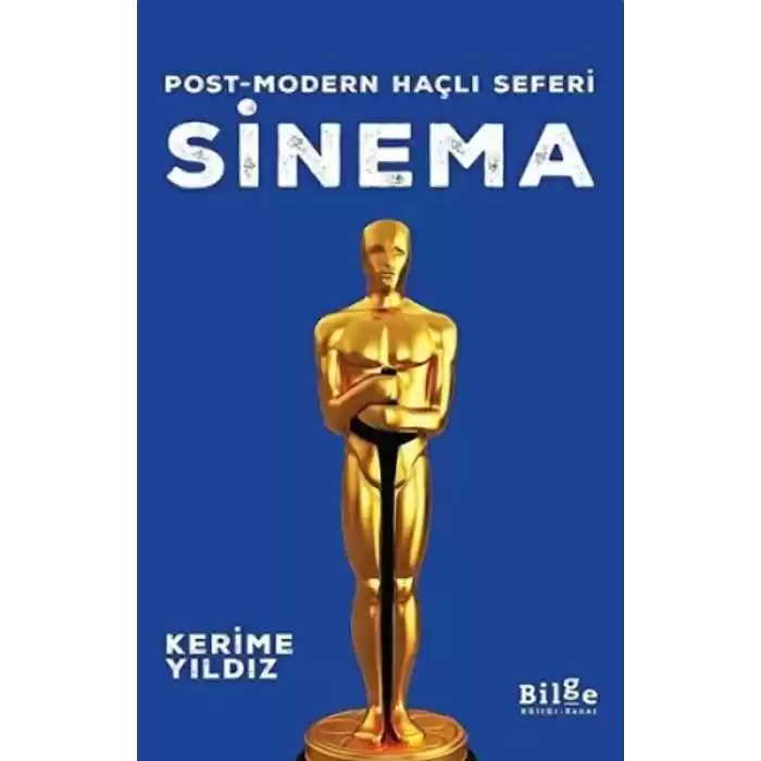 Sinema - Post-modern Haçlı Seferi