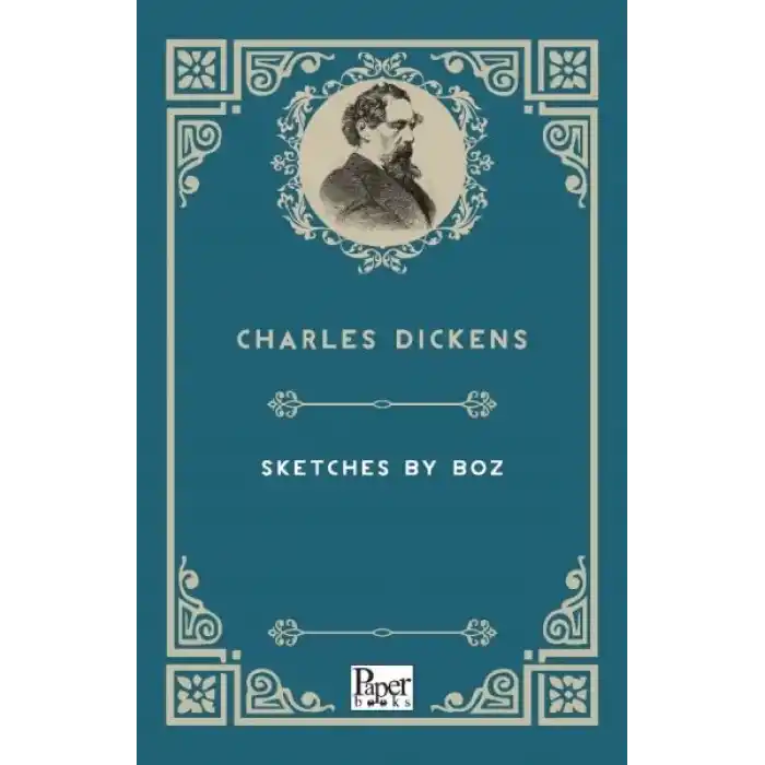 Sketches By Boz (İngilizce Kitap)