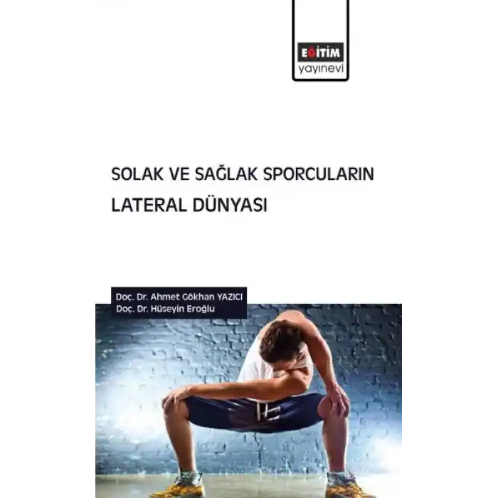 Solak ve Sağlak Sporcuların Lateral Dünyası