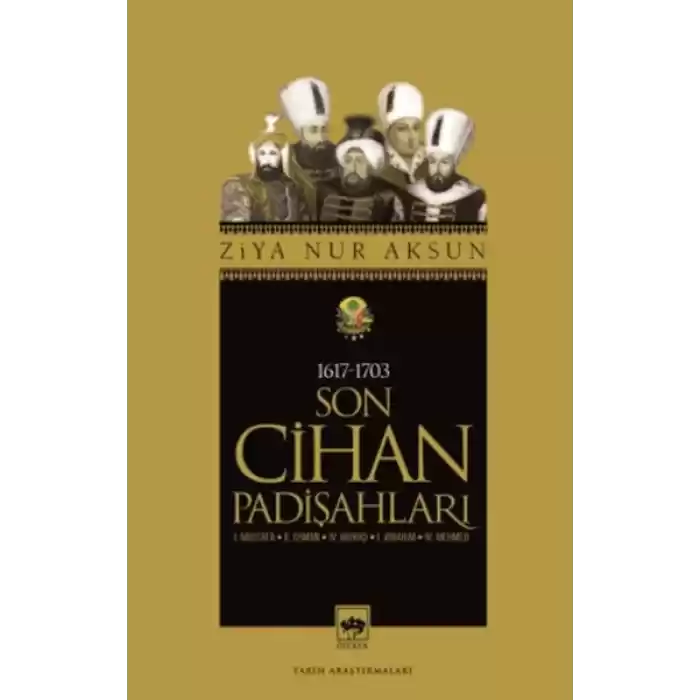 Son Cihan Padişahları