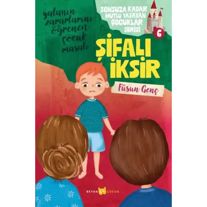 Sonsuza Kadar Mutlu Yaşayan  Çocuklar Serisi -6 Şifalı İksir
