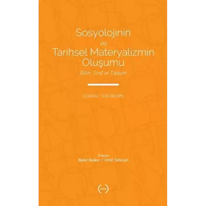 Sosyolojinin ve Tarihsel Materyalizmin Oluşumu