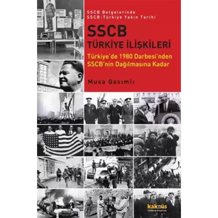 SSCB Türkiye İlişkileri  Türkiyede 1980 Darbesinden SSCBnin Dağılmasına Kadar / SSCB Belgeler