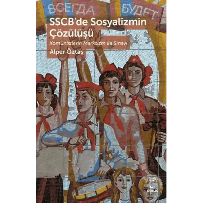 SSCB’de Sosyalizmin Çözülüşü