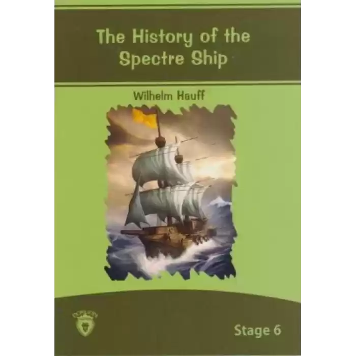 Stage 6 - The History Of The Spectre Ship
