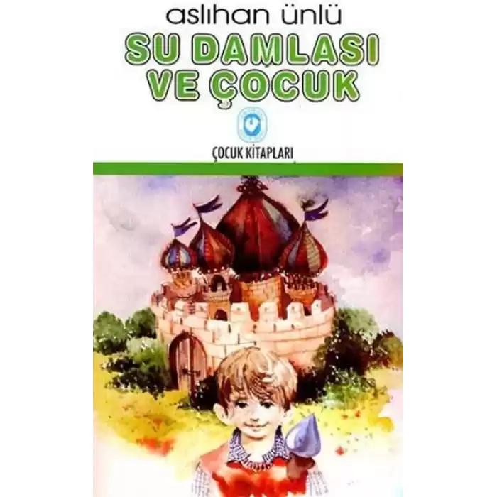 Su Damlası ve Çocuk