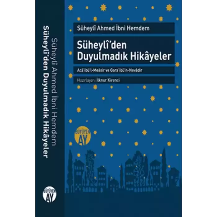 Süheyli’den Duyulmadık Hikayeler