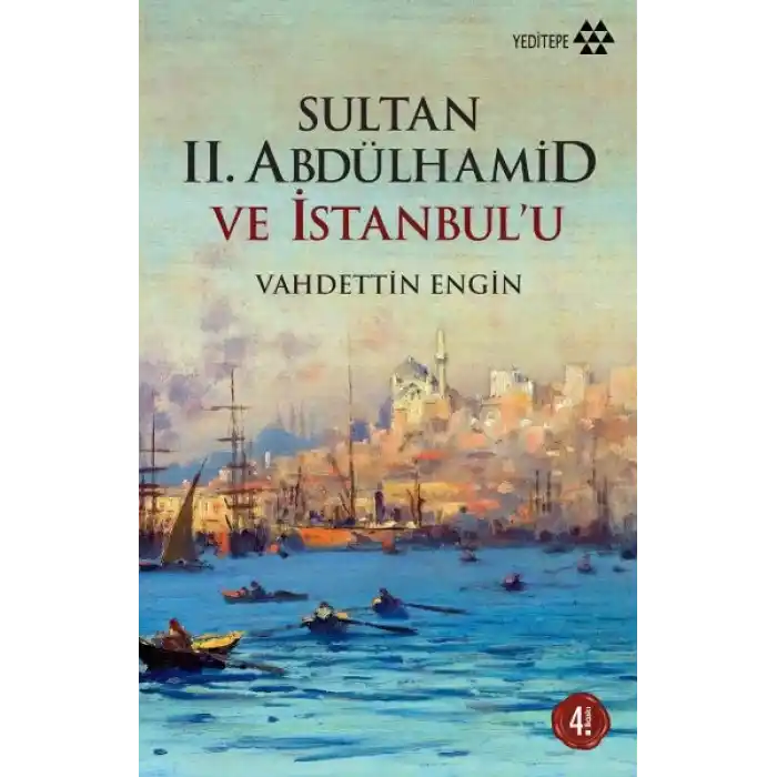 Sultan 2. Abdülhamid ve İstanbulu