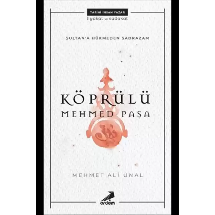Sultana Hükmeden Sadrazam - Köprülü Mehmet Paşa