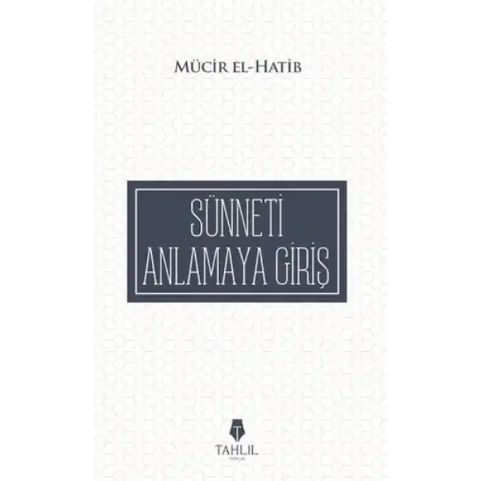 Sünneti Anlamaya Giriş