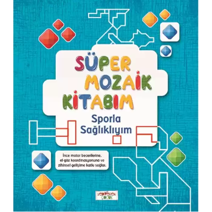 Süper Mozaik Kitabım - Sporla Sağlıklıyım