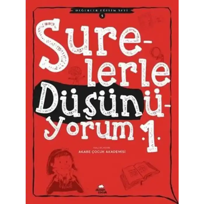 Surelerle Düşünüyorum 1 - Değerler Eğitimi Seti 5