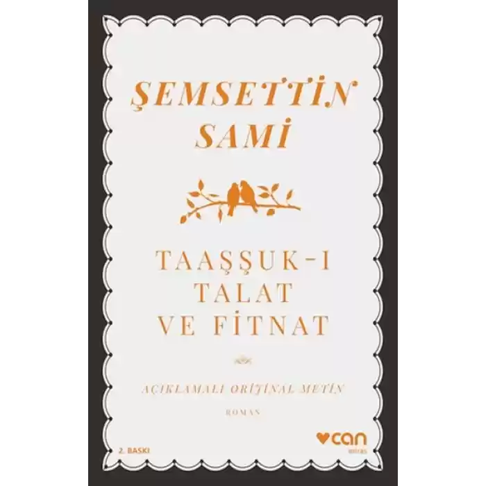 Taaşşukı Talat ve Fitnat (Açıklamalı Orijinal Metin)