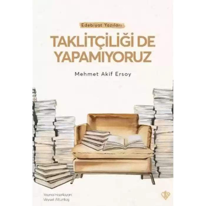 Taklitçiliği De Yapamıyoruz