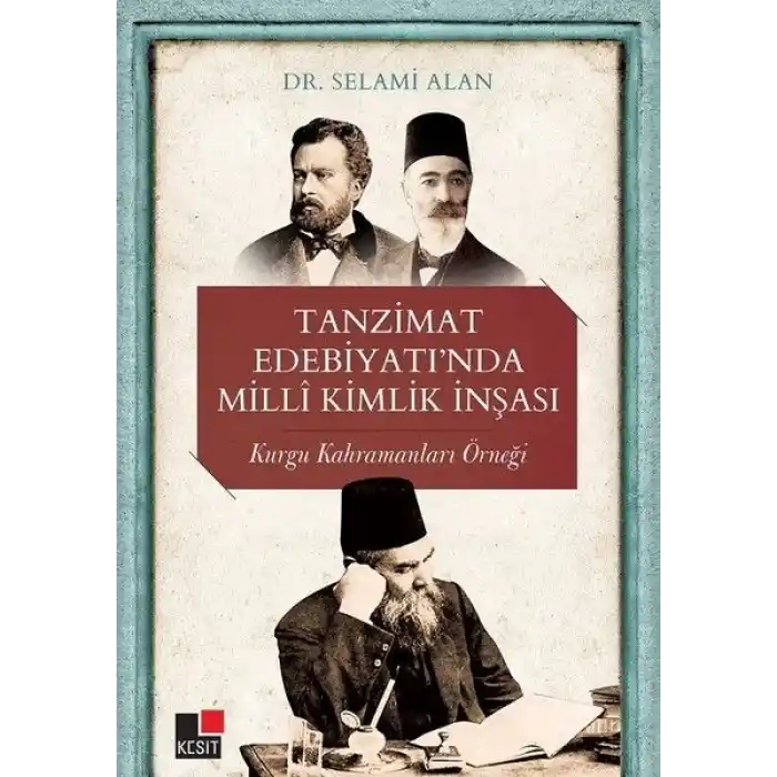 Tanzimat Edebiyatı’nda Milli Kimlik İnşası
