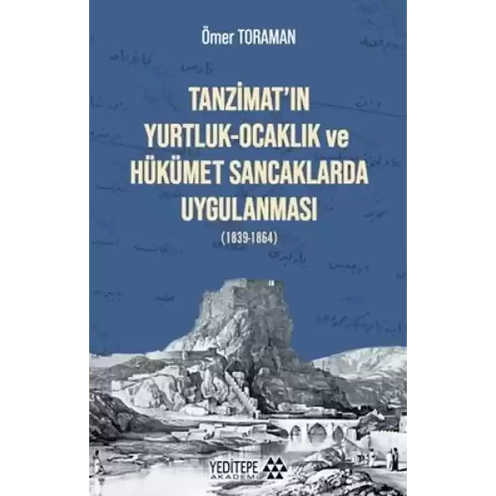 Tanzimatın Yurtluk - Ocaklık ve Hükümet Sancaklarda Uygulanması
