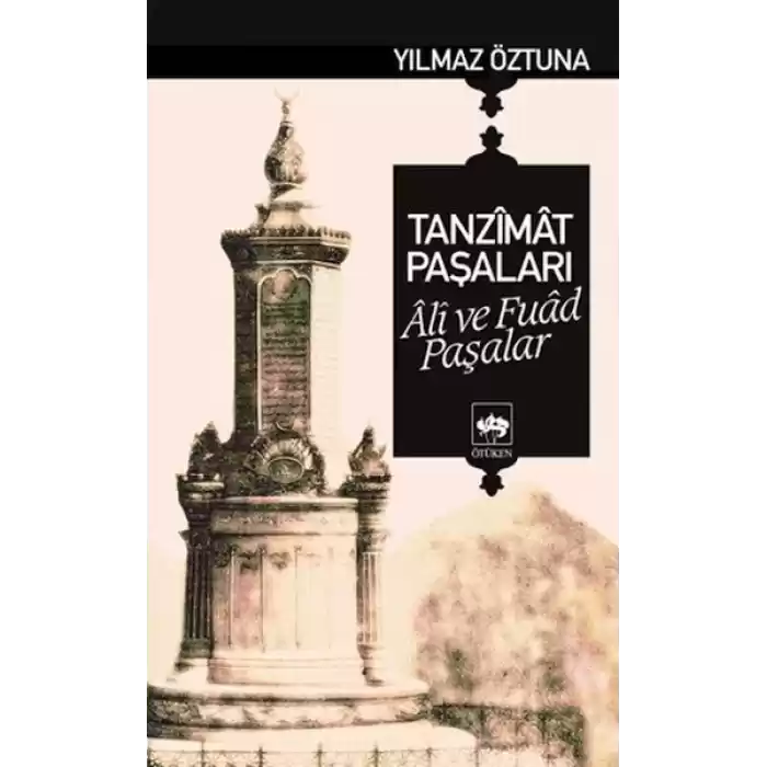 Tanzimat Paşaları Ali ve Fuad Paşalar