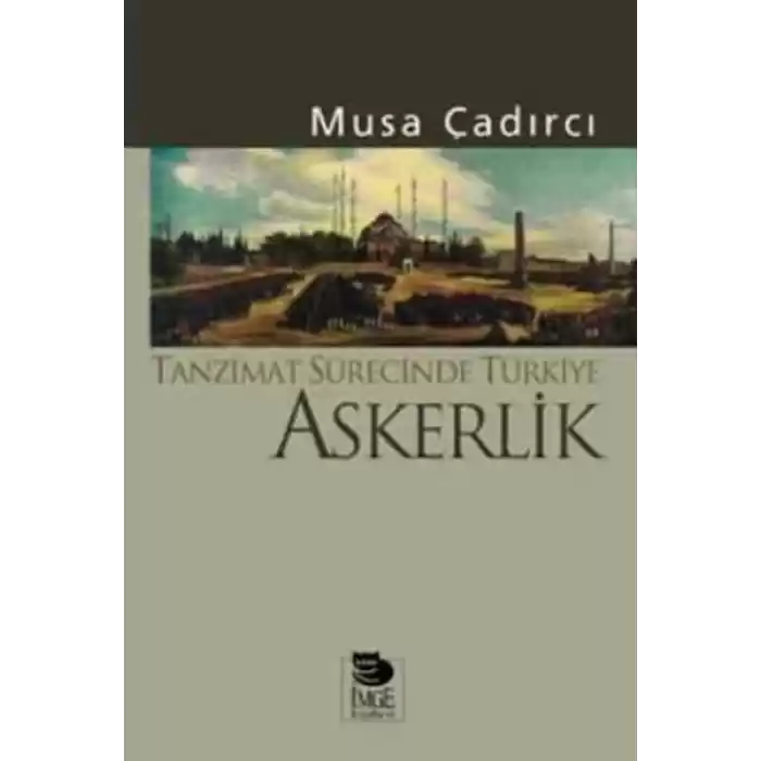 Tanzimat Sürecinde Türkiye-Askerlik