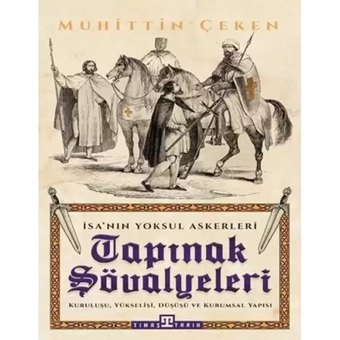 Tapınak Şövalyeleri - İsanın Yoksul Askerleri