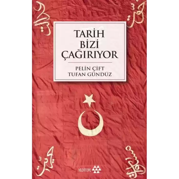 Tarih Bizi Çağırıyor