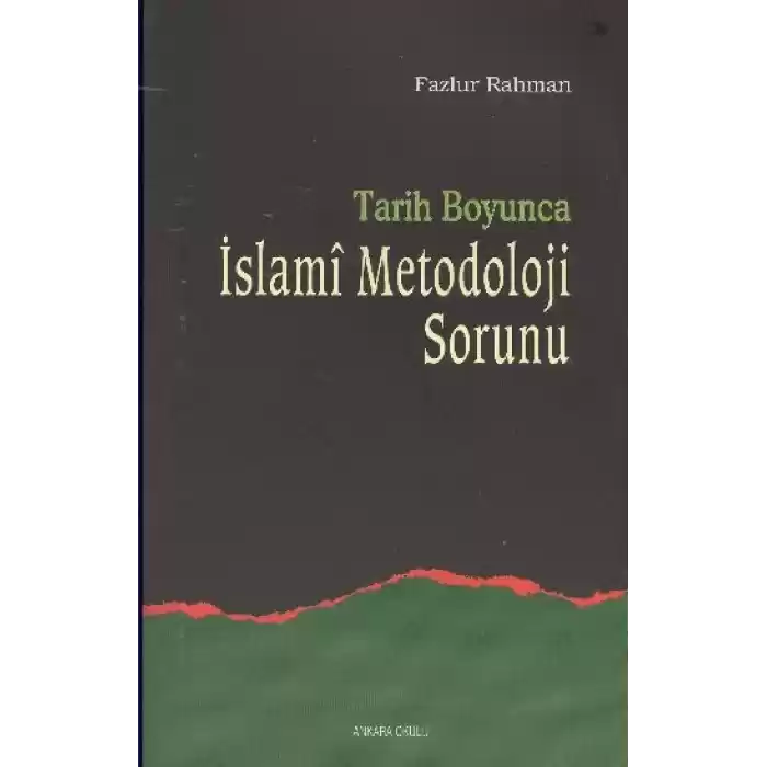 Tarih Boyunca İslami Metodoloji Sorunu