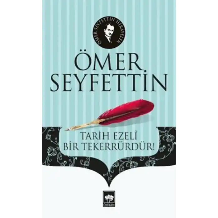 Tarih Ezeli Bir Tekerrürdür