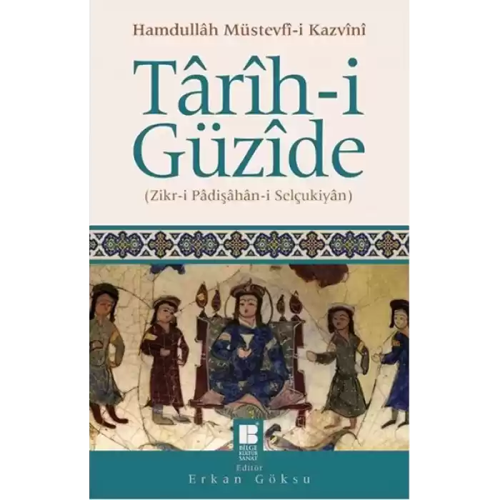Tarih-i Güzide  Zikr-i Padişahan-i Selçukiyan