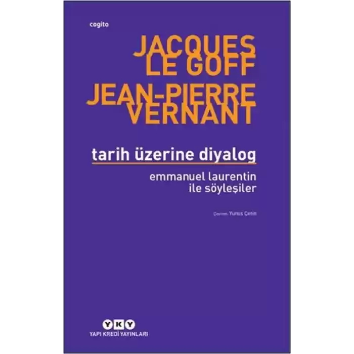 Tarih Üzerine Diyalog - Emmanuel Laurentin ile Söyleşiler